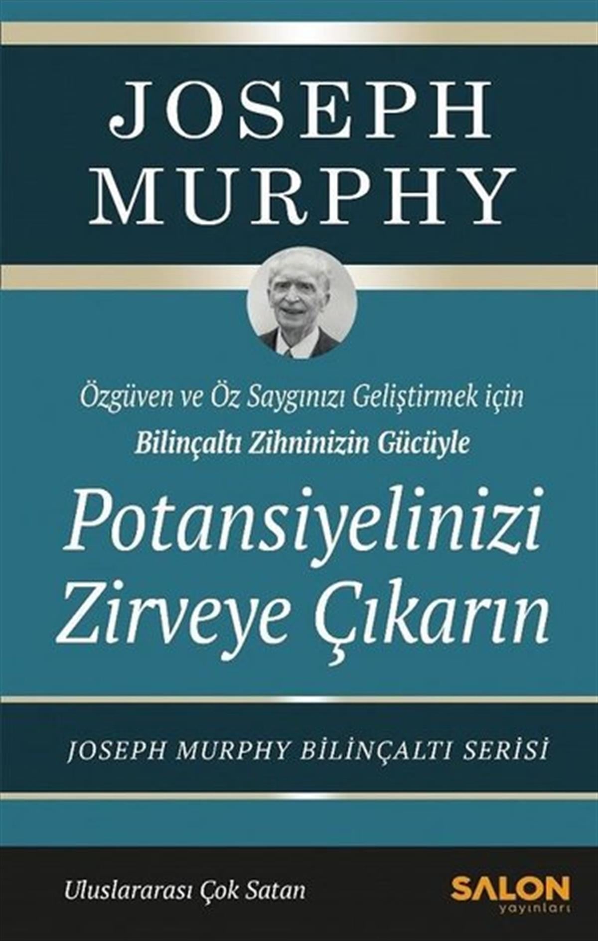 Joseph MurhpyKişisel Gelişim KitaplarıPotansiyelinizi Zirveye Çıkarın