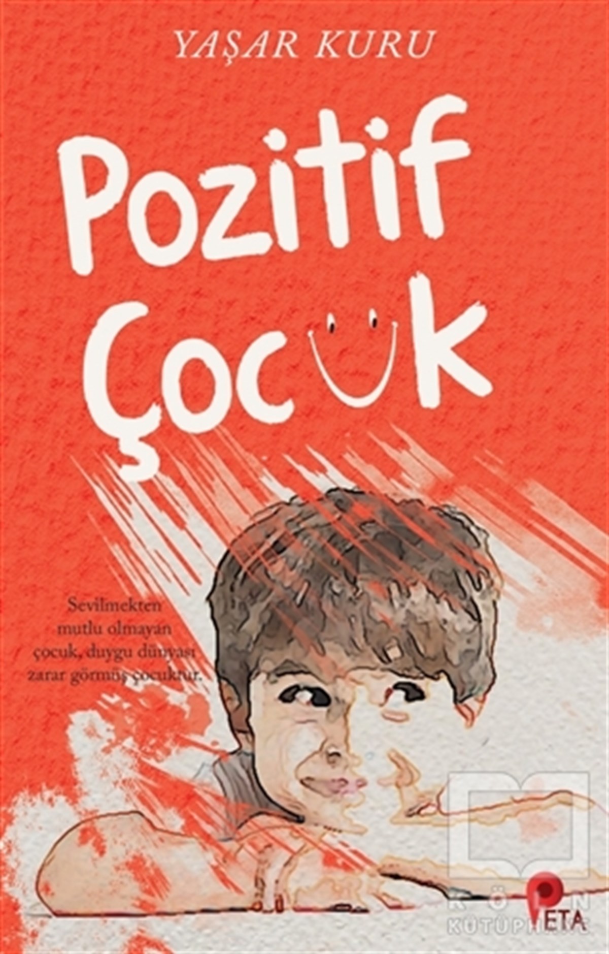 Yaşar KuruKişisel Gelişim KitaplarıPozitif Çocuk