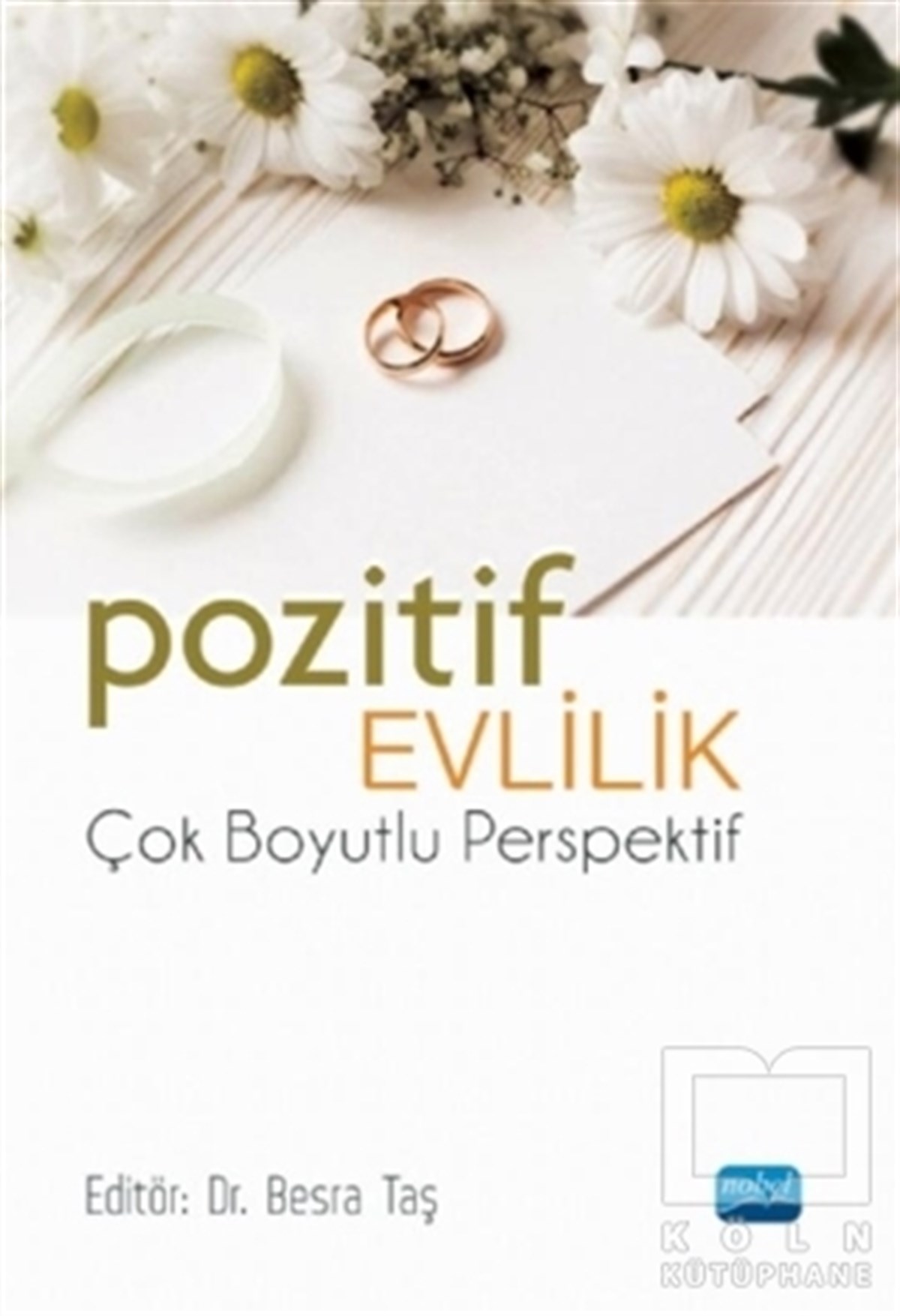 Besra TaşKadın - Erkek İlişkileri KitaplarıPozitif Evlilik - Çok Boyutlu Perspektif