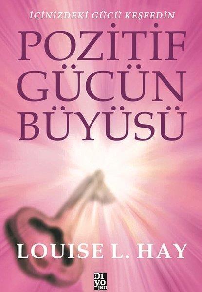 Louise L. HayBücher zur persönlichen EntwicklungPozitif Gücün Büyüsü