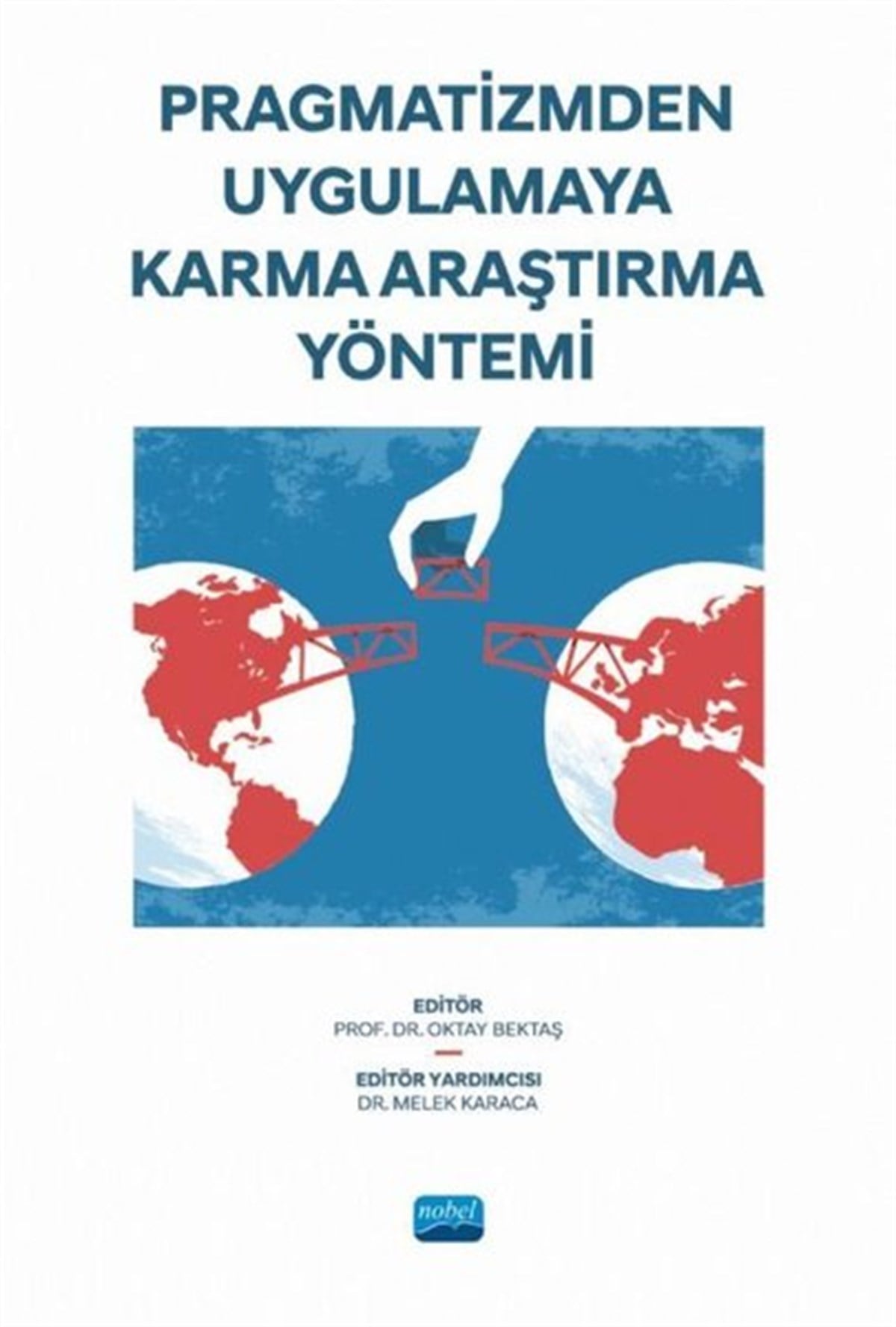 KolektifEtkinlik KitaplarıPragmatizmden Uygulamaya Karma Araştırma Yöntemi