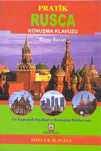 Banu BaranPhrase Book and LanguagePratik Rusça Konuşma Kılavuzu - Sözlük İlaveli
