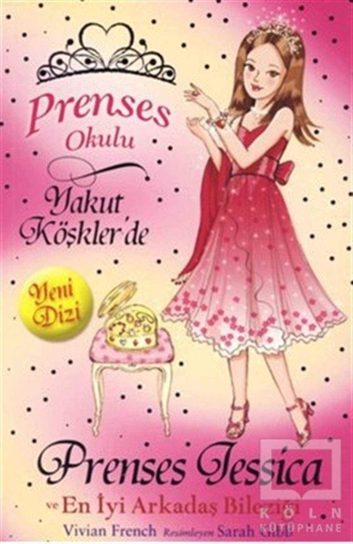 Vivian FrenchHikayelerPrenses Okulu 14: Prenses Jessica ve En İyi Arkadaş Bileziği