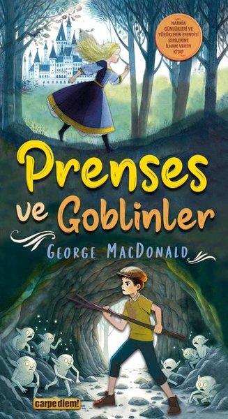 George MacDonaldFantastik / Bilim KurguPrenses ve Goblinler