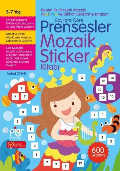 Ferhat ÇınarEgitim Etkinlik KitaplariPrensesler Mozaik Sticker Kitabı Sayılara Göre 3 - 7 Yaş