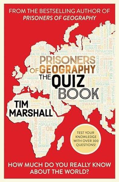 Tim MarshallPolitics and Current AffairsPrisoners of Geography The Quiz Book