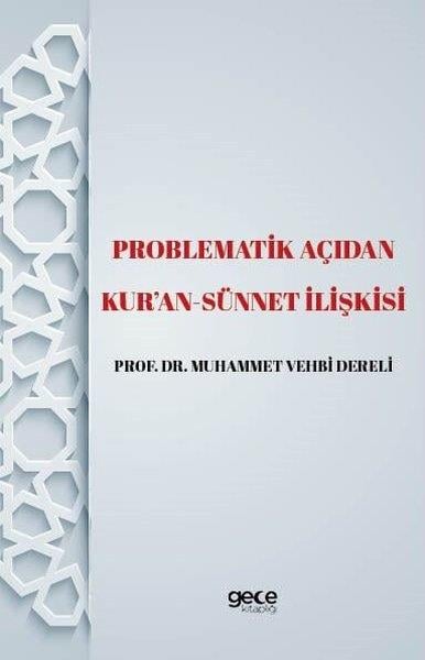 Mehmet Vehbi Dereliİslami KitaplarProblematik Açıdan Kur'an  - Sünnet İlişkisi