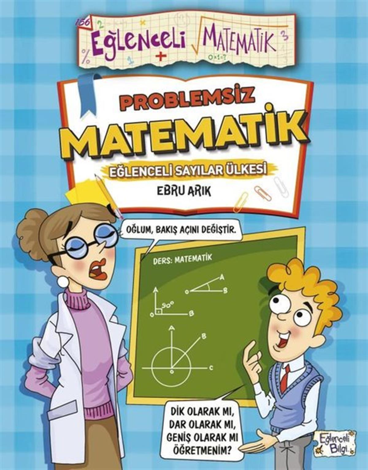 Ebru ArıkEtkinlik KitaplarıProblemsiz Matematik - Eğlenceli Matematik