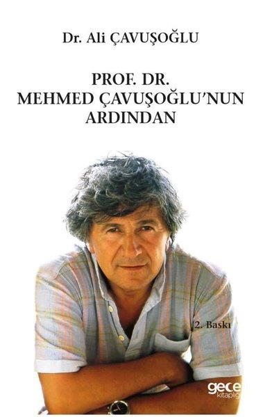Ali ÇavuşoğluEleştiri & Kuram & İnceleme KitaplarıProf. Dr. Mehmed Çavuşoğlu'nun Ardından