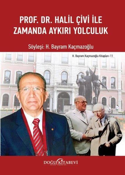 KolektifSöyleşiProf. Dr. Halil Çivi İle Zamanda Aykırı Yolculuk