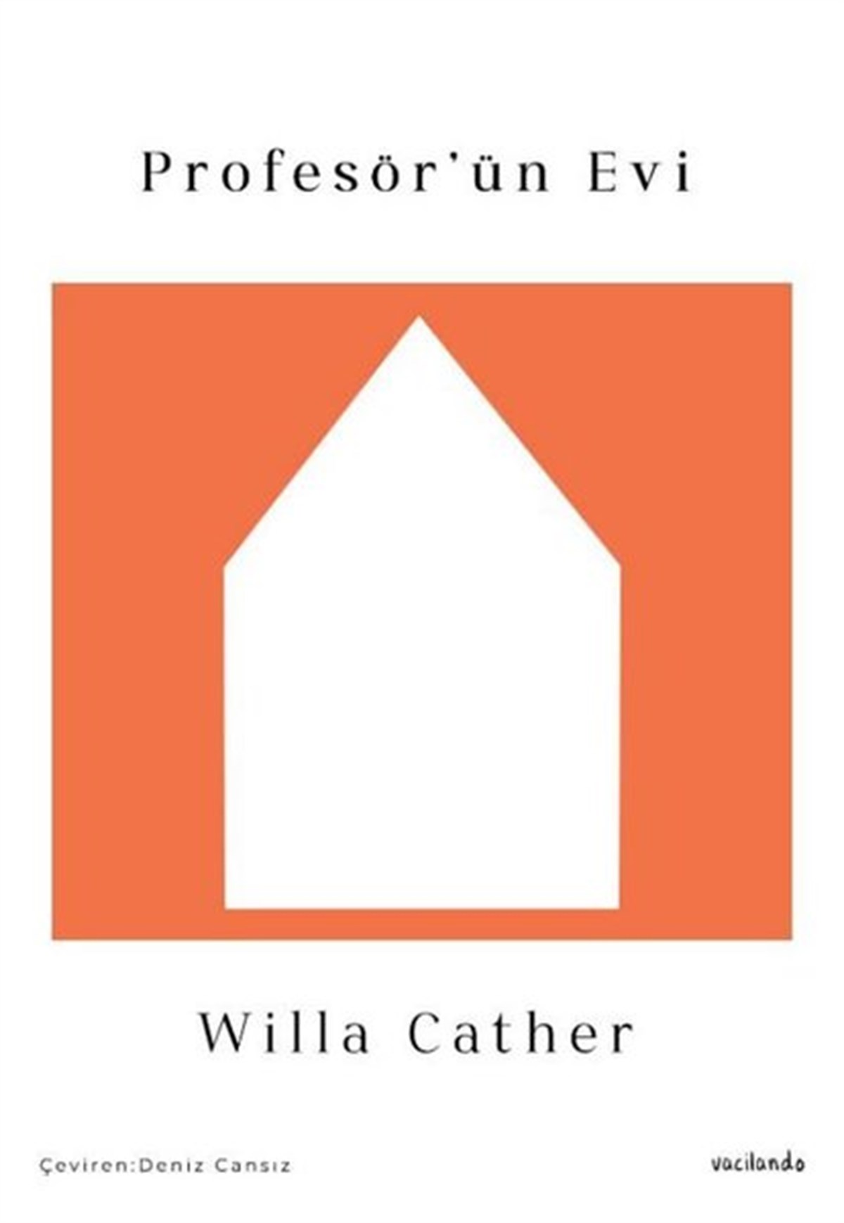 Willa CatherDünya RomanProfesör'ün Evi