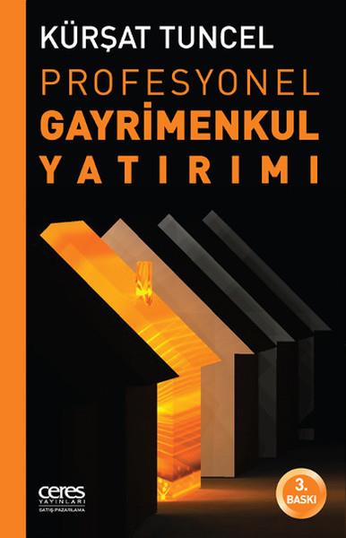 Kürşat TuncelPazarlama, Reklamcılık ve Satış KitaplarıProfesyonel Gayrimenkul Yatırımı