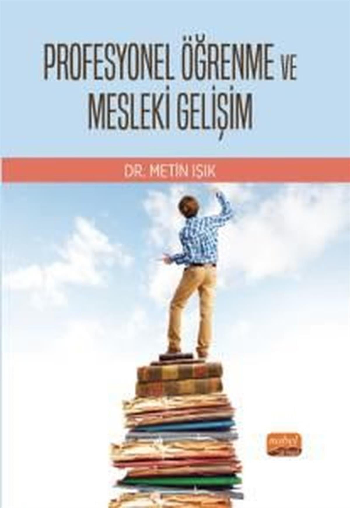 Metin IşıkDigerProfesyonel Öğrenme ve Mesleki Gelişim