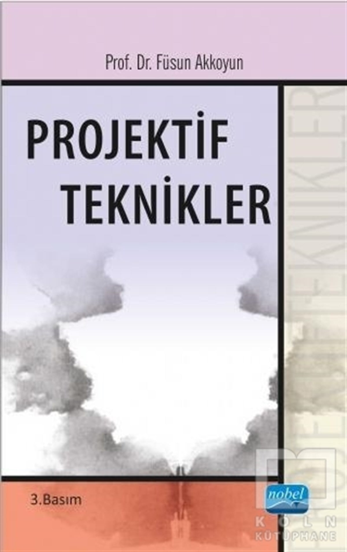 Füsun AkkoyunBaşvuru KitaplarıProjektif Teknikler