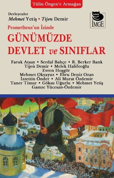 KolektifDünya Siyaseti ve PolitikasıPrometheus'un İzinde Günümüzde Devlet ve Sınıflar