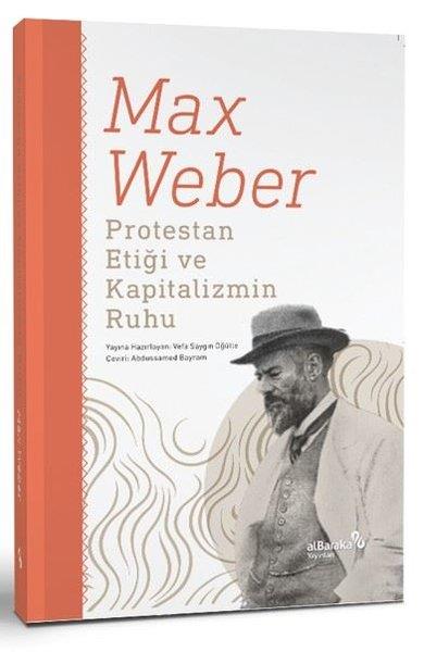 Max WeberSoziologie Protestan Etiği ve Kapitalizmin Ruhu