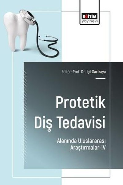 KolektifDigerProtetik Diş Tedavisi Alanında Uluslararası Araştırmalar 4