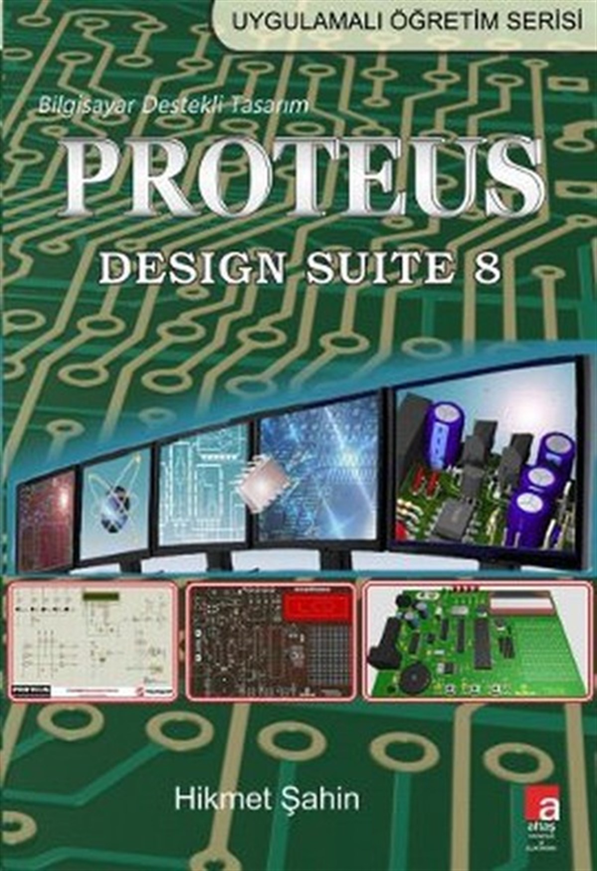 Hikmet ŞahinComputer BücherProteus Design Suite 8
