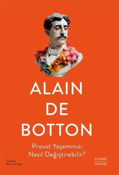 Alain de BottonEssay BücherProust Yaşamınızı Nasıl Değiştirebilir?