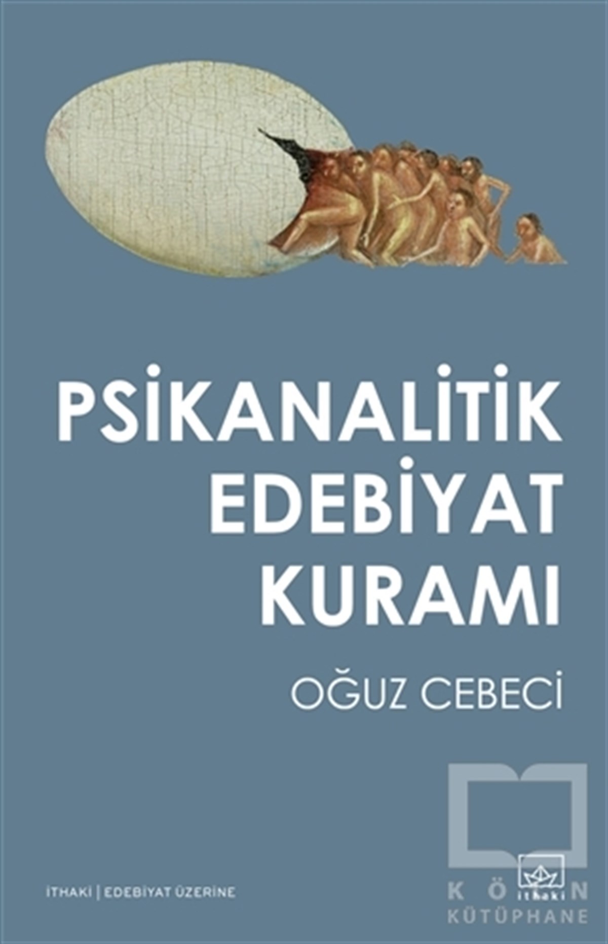 Oğuz CebeciAraştırma-İnceleme-ReferansPsikanalitik Edebiyat Kuramı