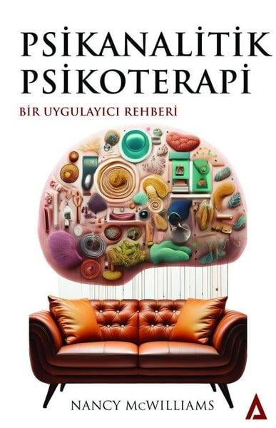 Nancy McWilliamsPsikoloji KitaplarıPsikanalitik Psikoterapi - Bir Uygulayıcı Rehberi