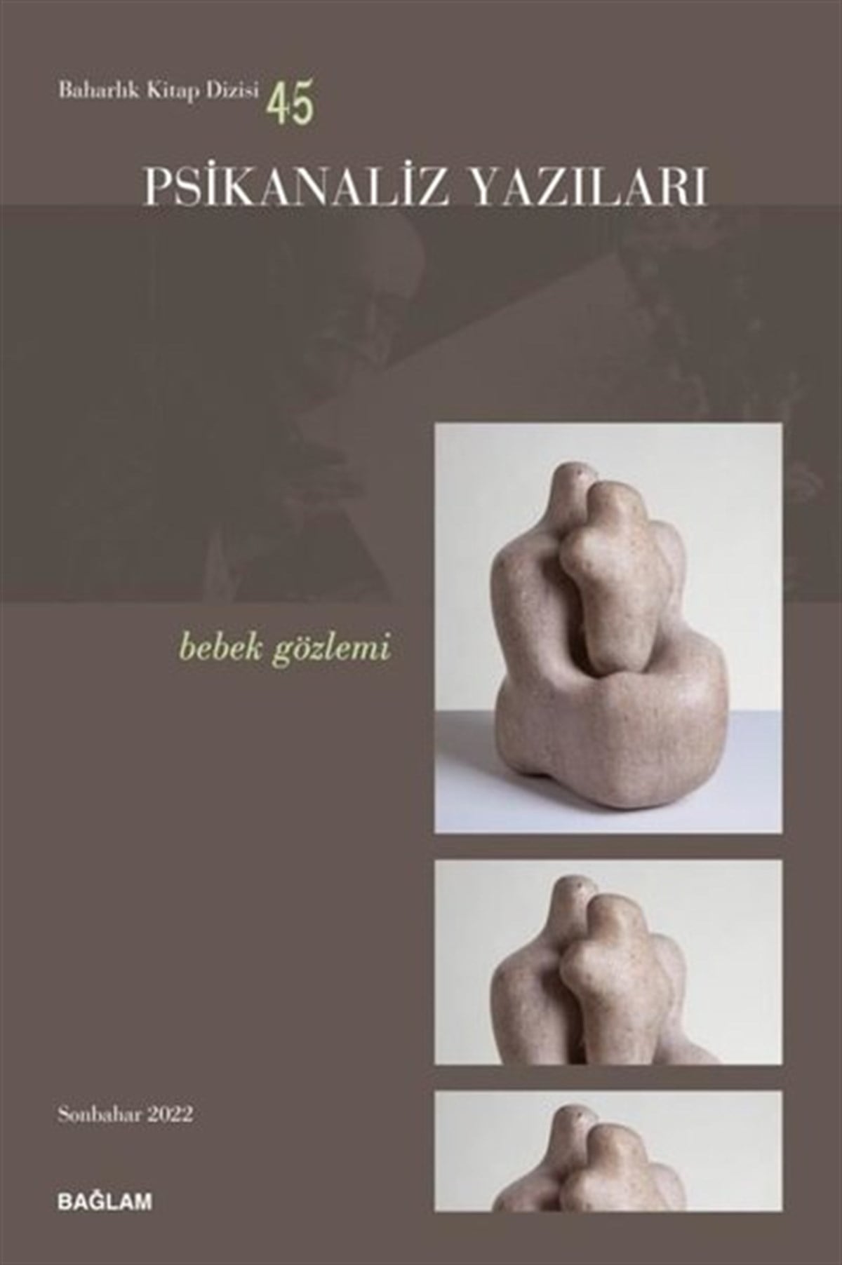 KolektifTipPsikanaliz Yazıları 45 - Bebek Gözlemi