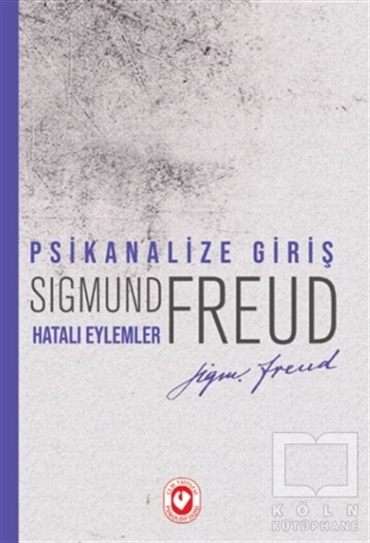 Sigmund FreudDiğerPsikanalize Giriş - Hatalı Eylemler
