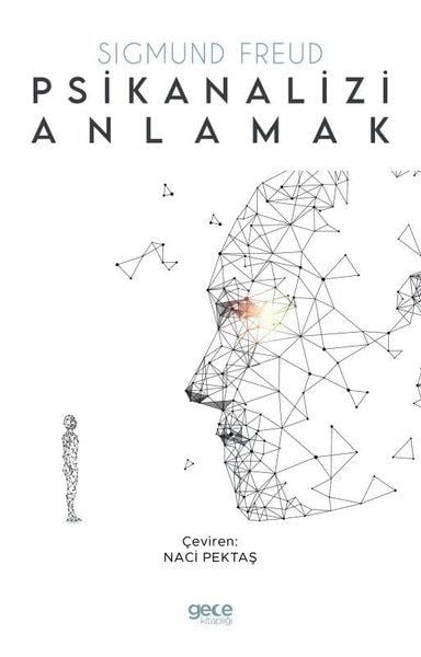 Sigmund FreudFelsefe BilimiPsikanalizi Anlamak
