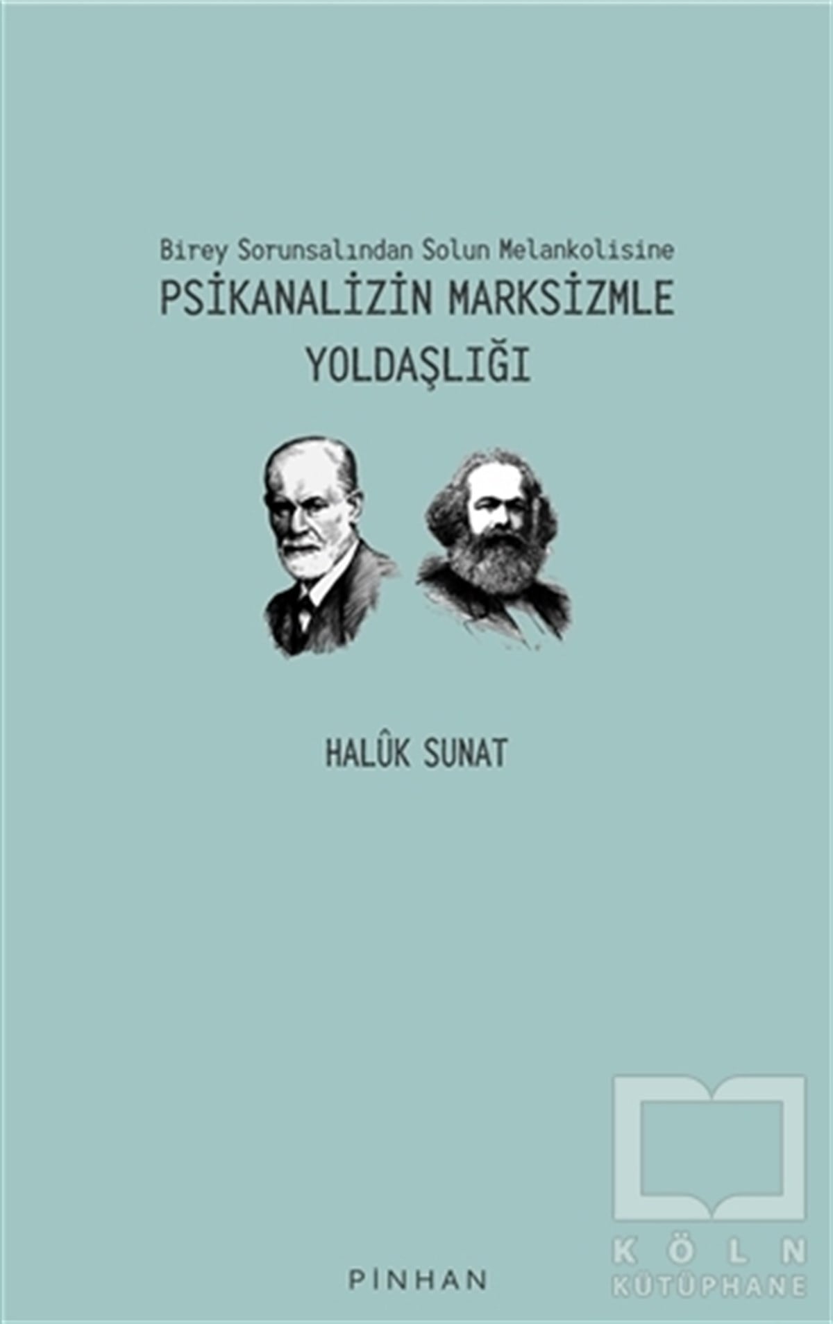 Haluk SunatDüşünce KitaplarıPsikanalizin Marksizmle Yoldaşlığı