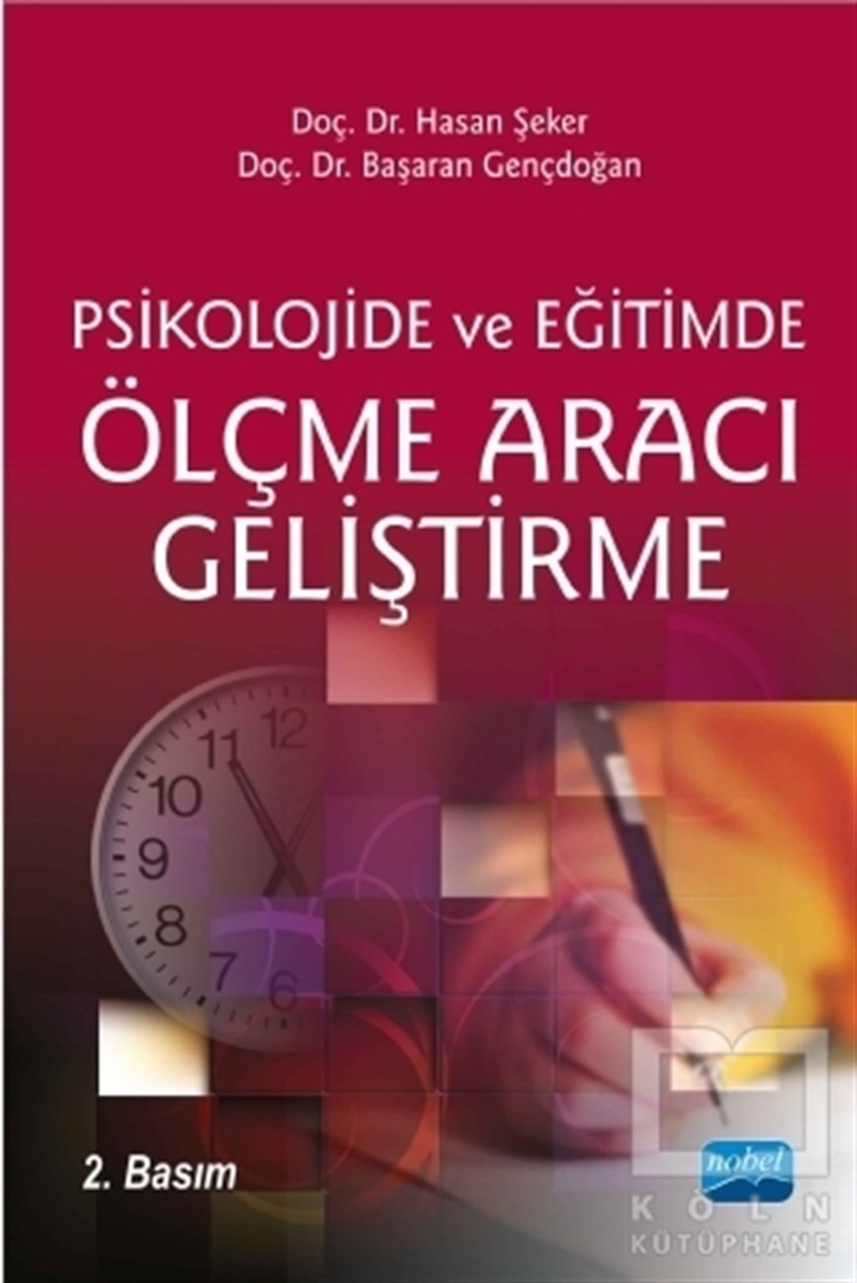 Hasan ŞekerBaşvuru KitaplarıPsikolojide ve Eğitimde Ölçme Aracı Geliştirme