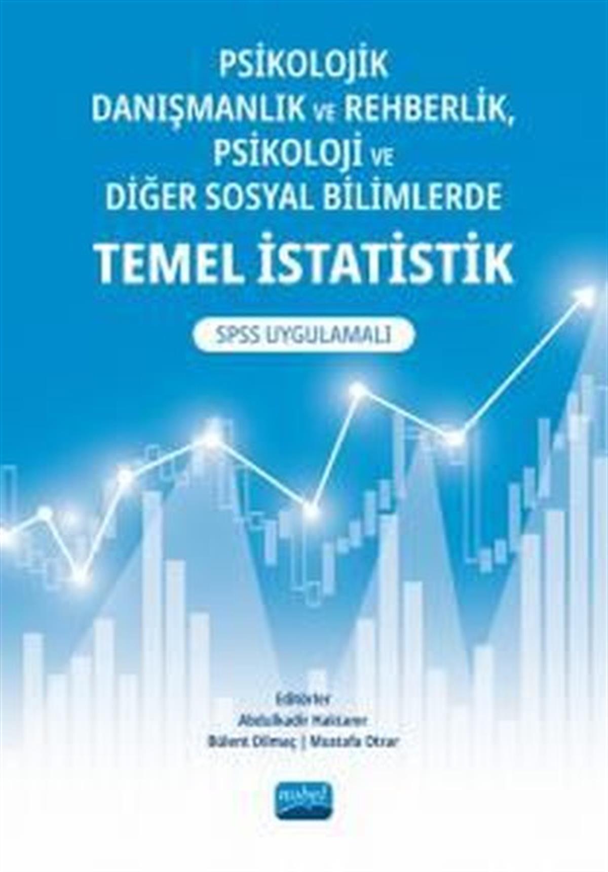 KolektifTipPsikolojik Danışmanlık ve Rehberlik Psikoloji ve Diğer Bilimlerde Temel İstatistik
