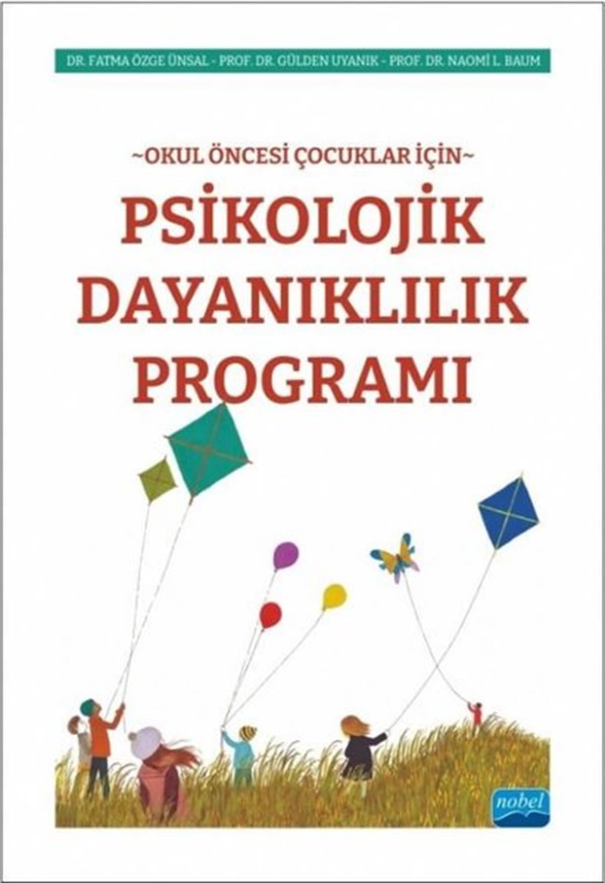 Fatma Özge ÜnsalTipPsikolojik Dayanıklılık Programı - Okul Öncesi Çocuklar İçin