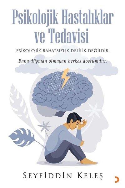 Seyfiddin KeleşPsychologiePsikolojik Hastalıklar ve Tedavisi