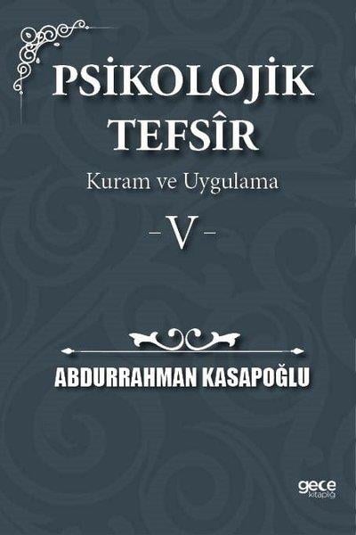 Abdurrahman Kasapoğluİslami KitaplarPsikolojik Tefsir Kuram ve Uygulama 5
