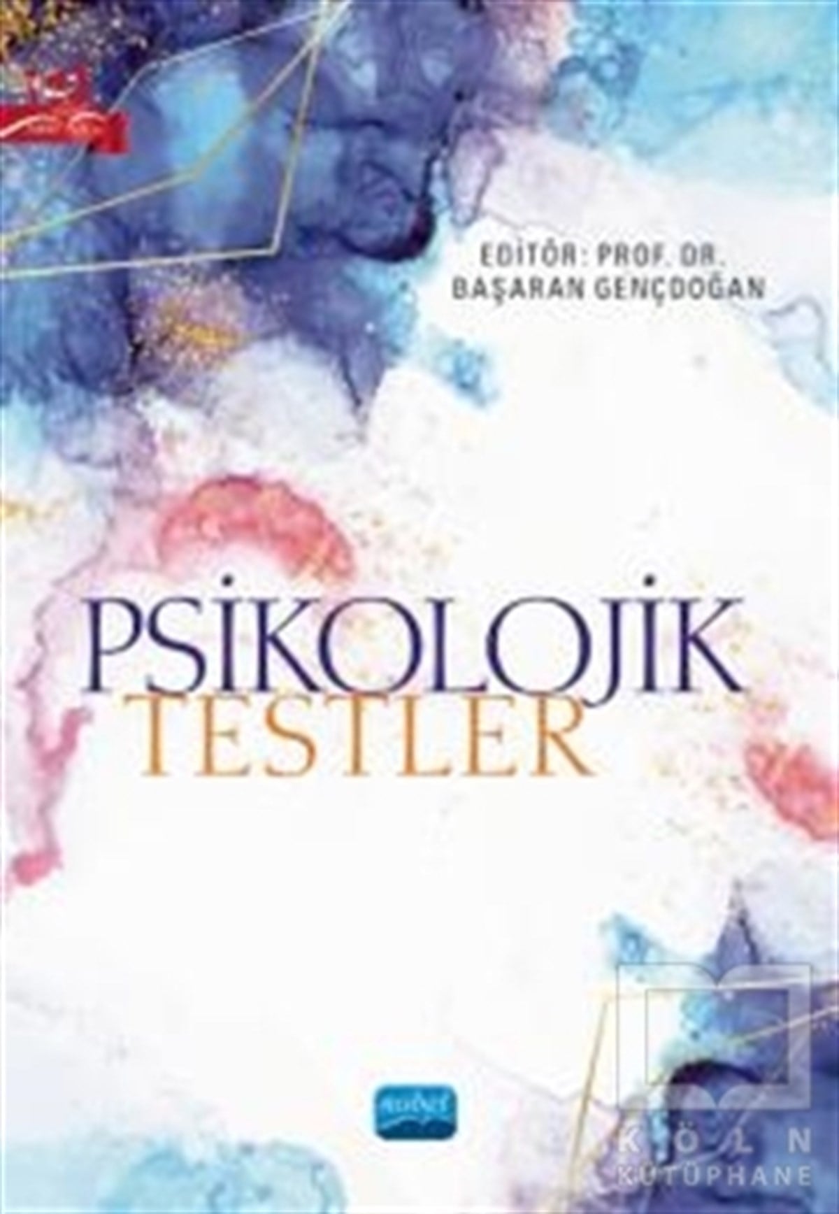 Başaran GençdoğanBaşvuru KitaplarıPsikolojik Testler