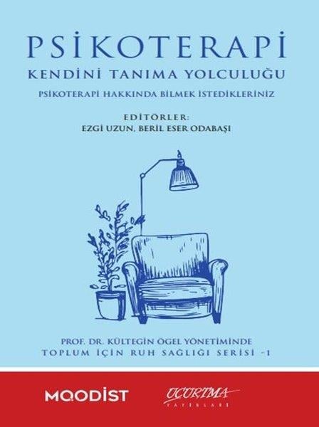 KolektifPsikoloji KitaplarıPsikoterapi Kendini Tanıma Yolculuğu - Psikoterapi Hakkında Bilmek İstedikleriniz
