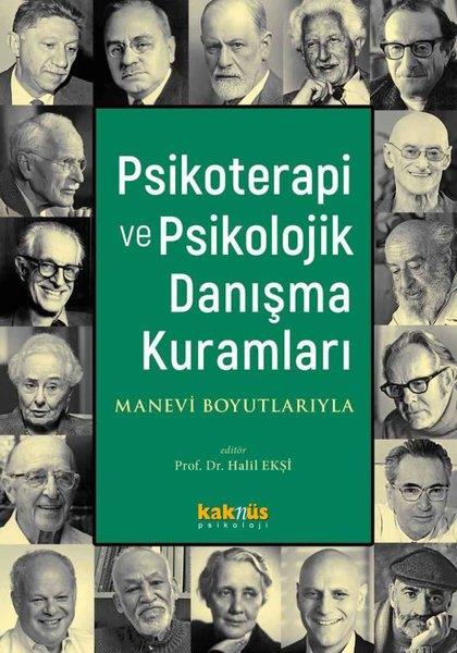 KolektifPsikoloji KitaplarıPsikoterapi ve Psikolojik Danışma Kuramları - Manevi Boyutlarıyla