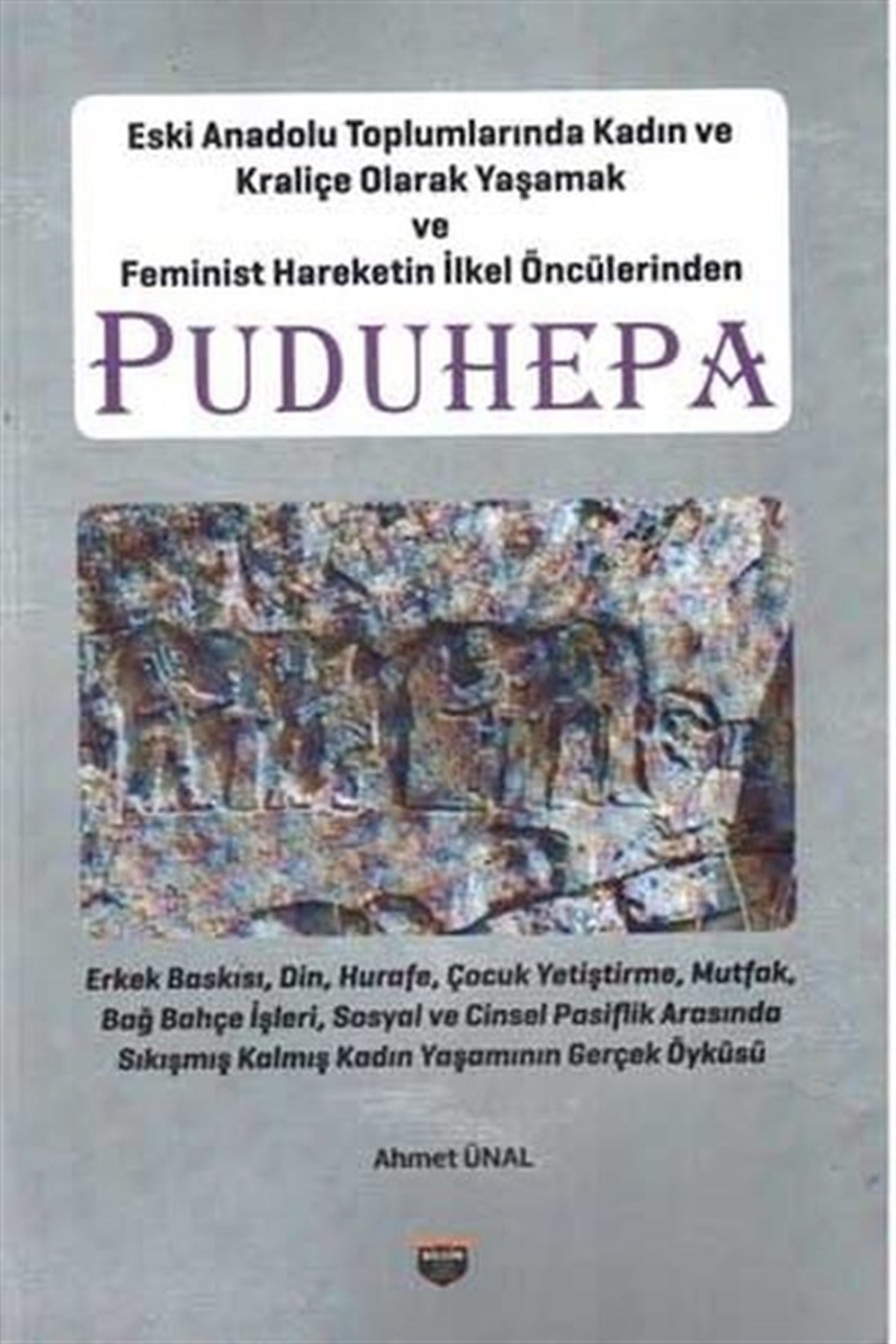 Ahmet ÜnalArkeolojiPuduhepa
