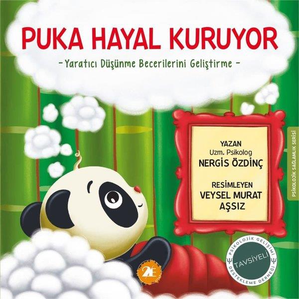 Nergis ÖzdinçEgitim Etkinlik KitaplariPuka Hayal Kuruyor - Yaratıcı Düşünme Becerilerini Geliştirme - Psikolojik Sağlamlık Serisi