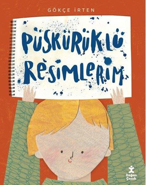 Gökçe İrtenEgitim Etkinlik KitaplariPüskürüklü Resimlerim