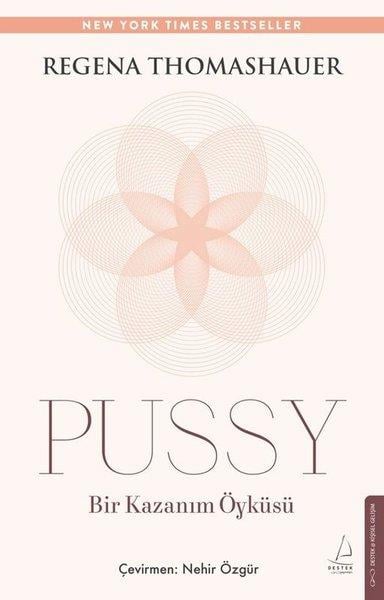 Nehir ÖzgürKişisel Gelişim KitaplarıPussy - Bir Kazanım Öyküsü