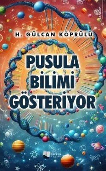 H. Gülcan KöprülüDeneme KitaplarıPusula Bilimi Gösteriyor