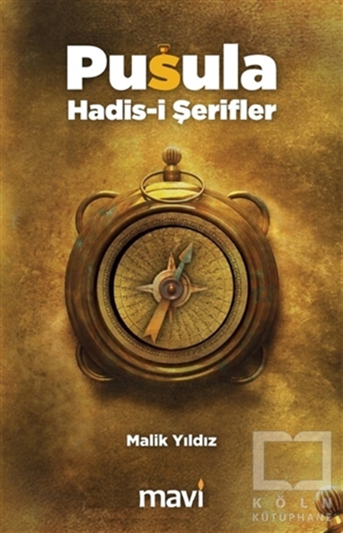 Malik YıldızTefsir KitaplarıPusula Hadis-i Şerifler