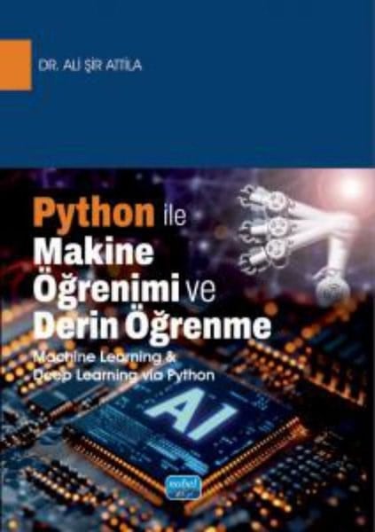 Naciye TunçEğitimPython İle Makine Öğrenimi ve Derin Öğrenme - Machine Learning & Deep Learning via Python
