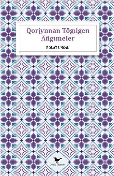 Bolat ÜnsalReligion and Myths/SpiritualityQorjınnan Tögilgen Angimeler - Kazakça