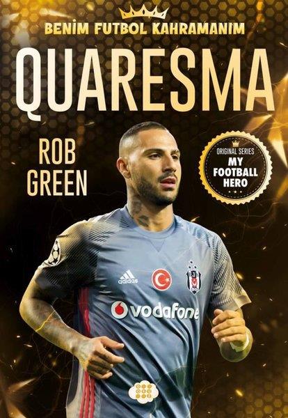 Rob GreenÇocuk Gençlik RomanlarıQuaresma - Benim Futbol Kahramanım