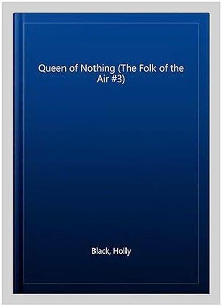 KolektifChildren InterestQueen of Nothing (The Folk of the Air #3)