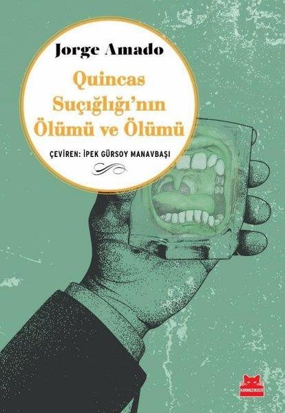 Jorge AmadoDünya RomanQuincas Suçığlığı'nın Ölümü ve Ölümü
