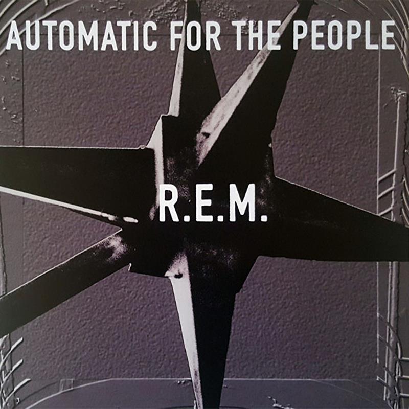 R.E.M. – Automatic For The People (2017 Reissue, Remastered)