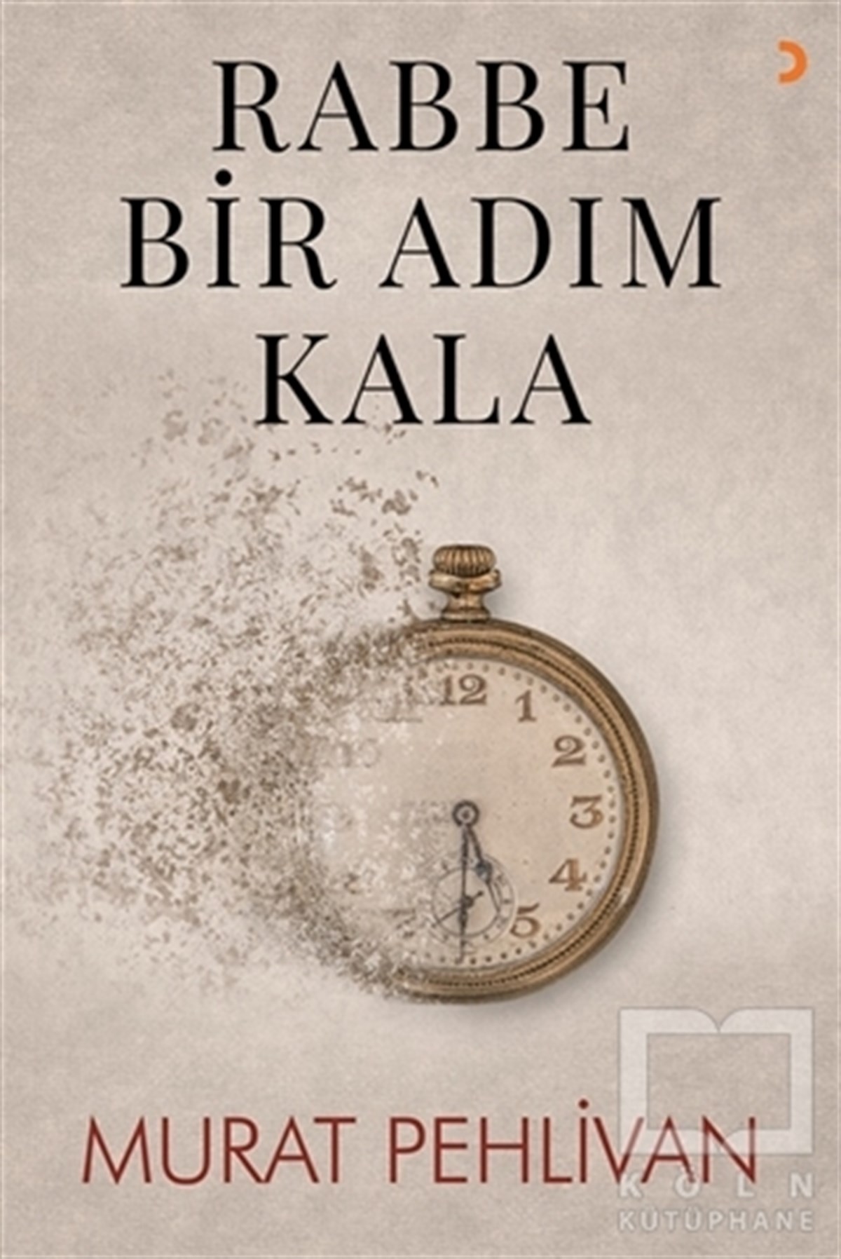 Murat PehlivanTürkçe Şiir KitaplarıRabbe Bir Adım Kala